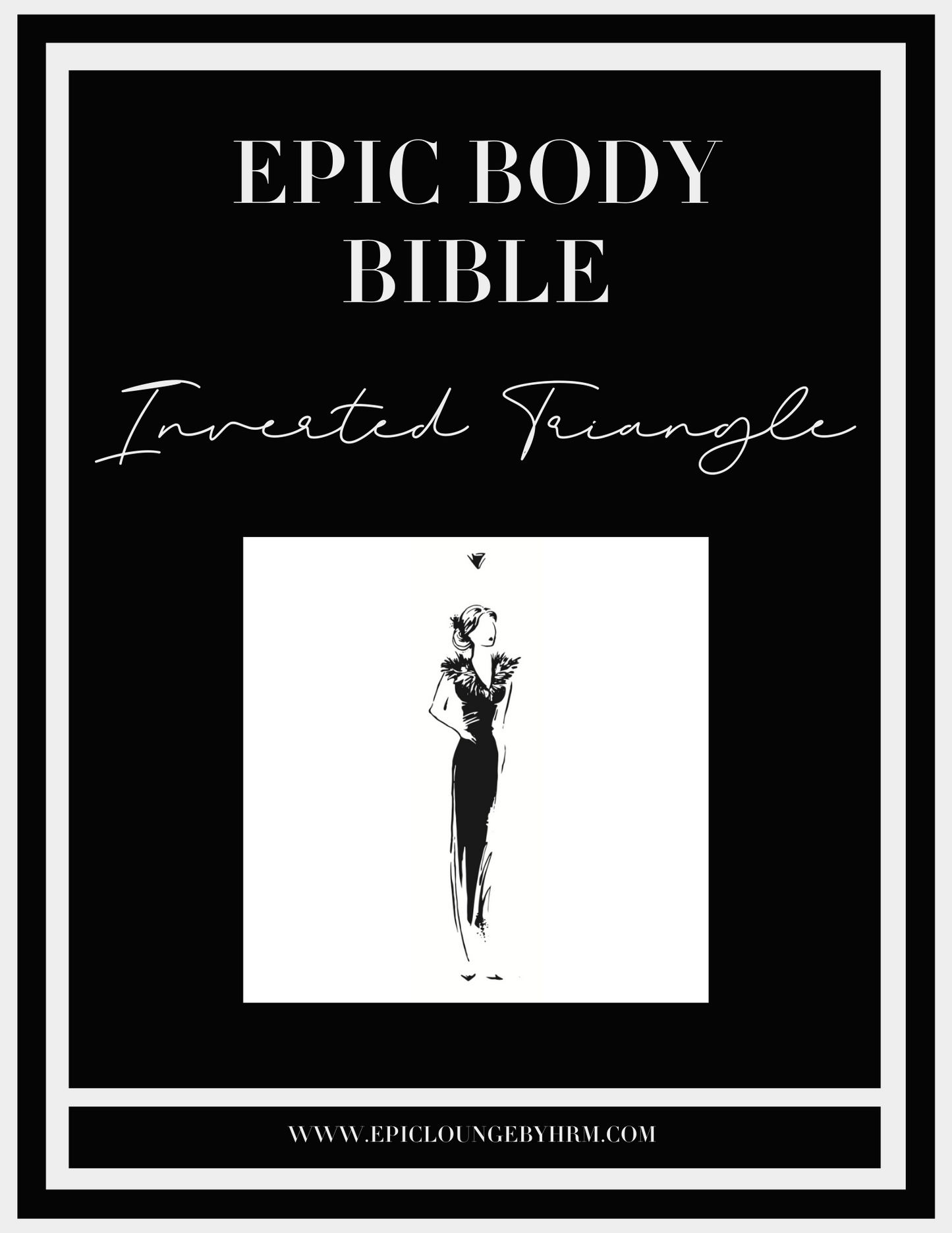 Inverted Triangle EPIC Body Bible