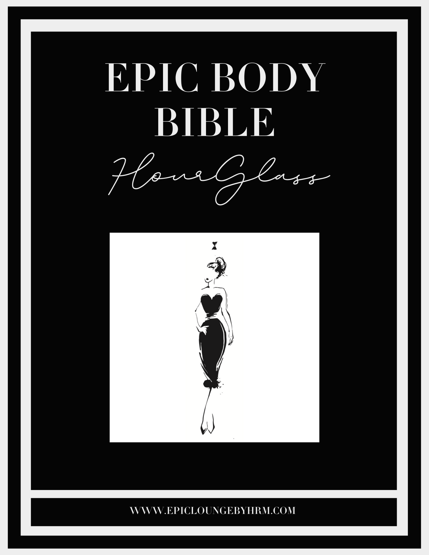 Hourglass EPIC Body Bible