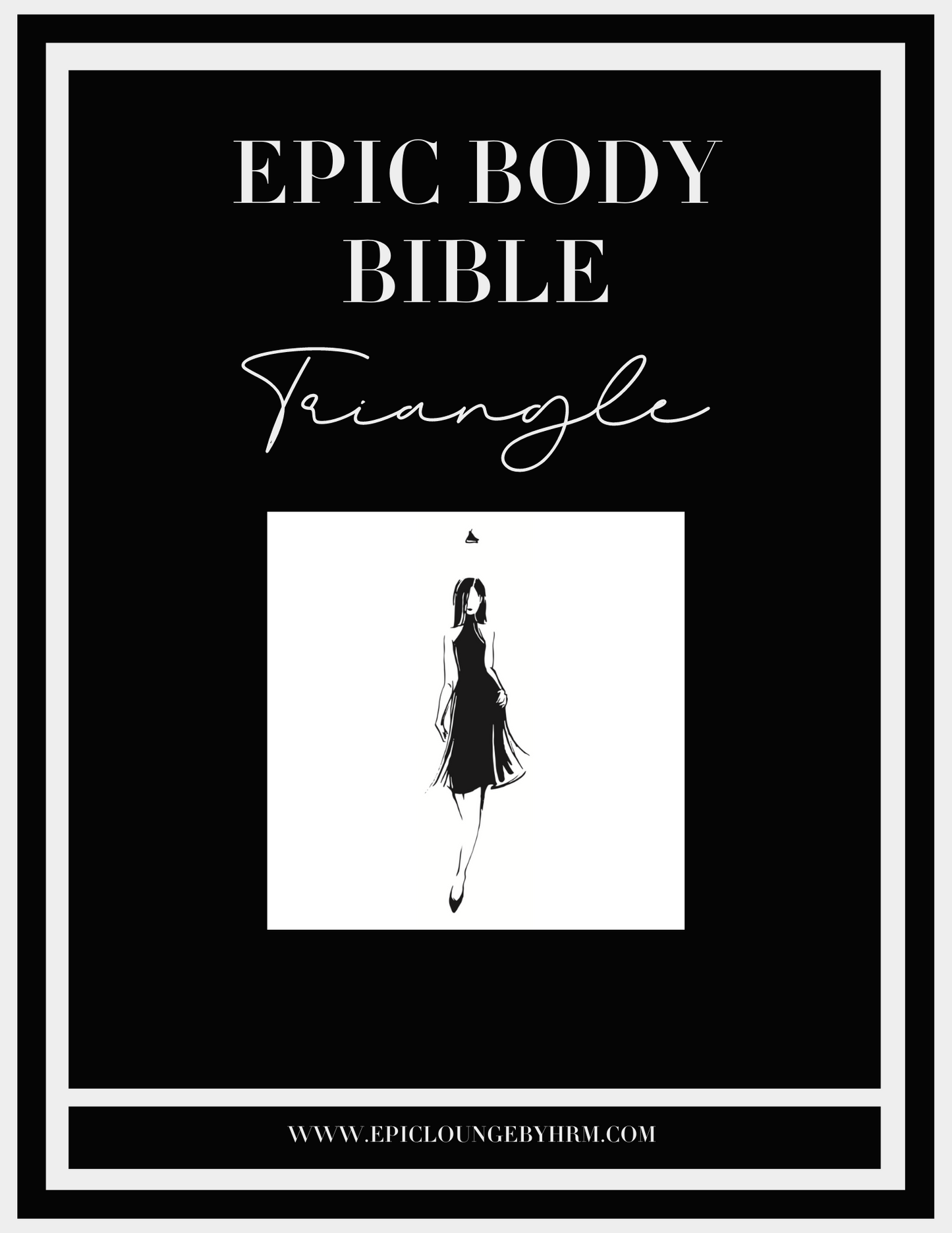 Triangle EPIC Body Bible